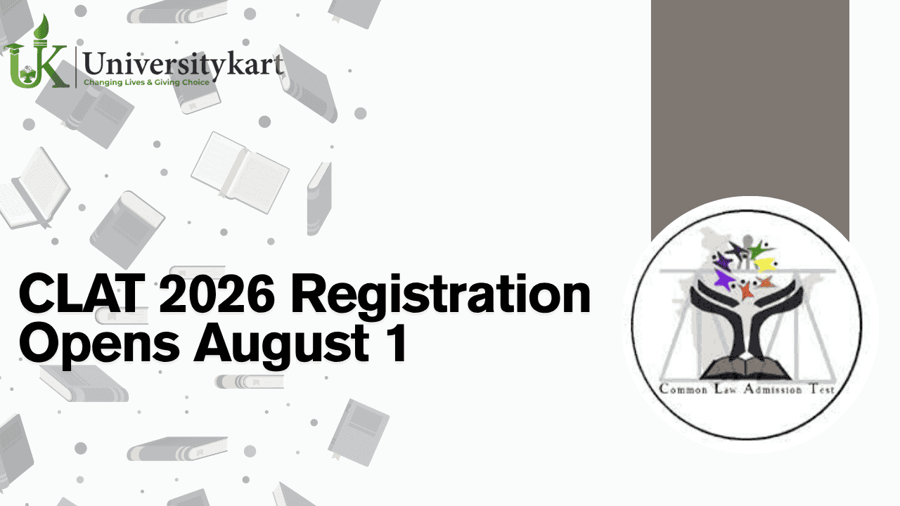 CLAT 2026 Registration Opens August 1