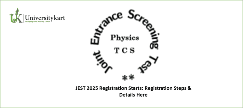 JEST 2025 Registration Starts