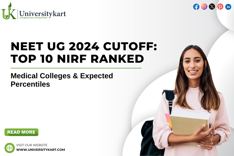 NEET UG 2024 Cutoff: Top 10 NIRF Ranked Medical Colleges & Expected Percentiles