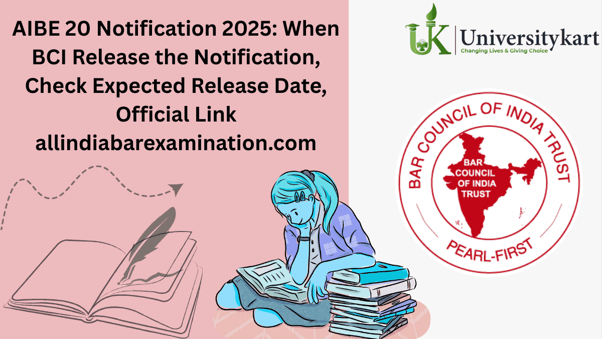 AIBE 20 Notification 2025 OUT Soon
