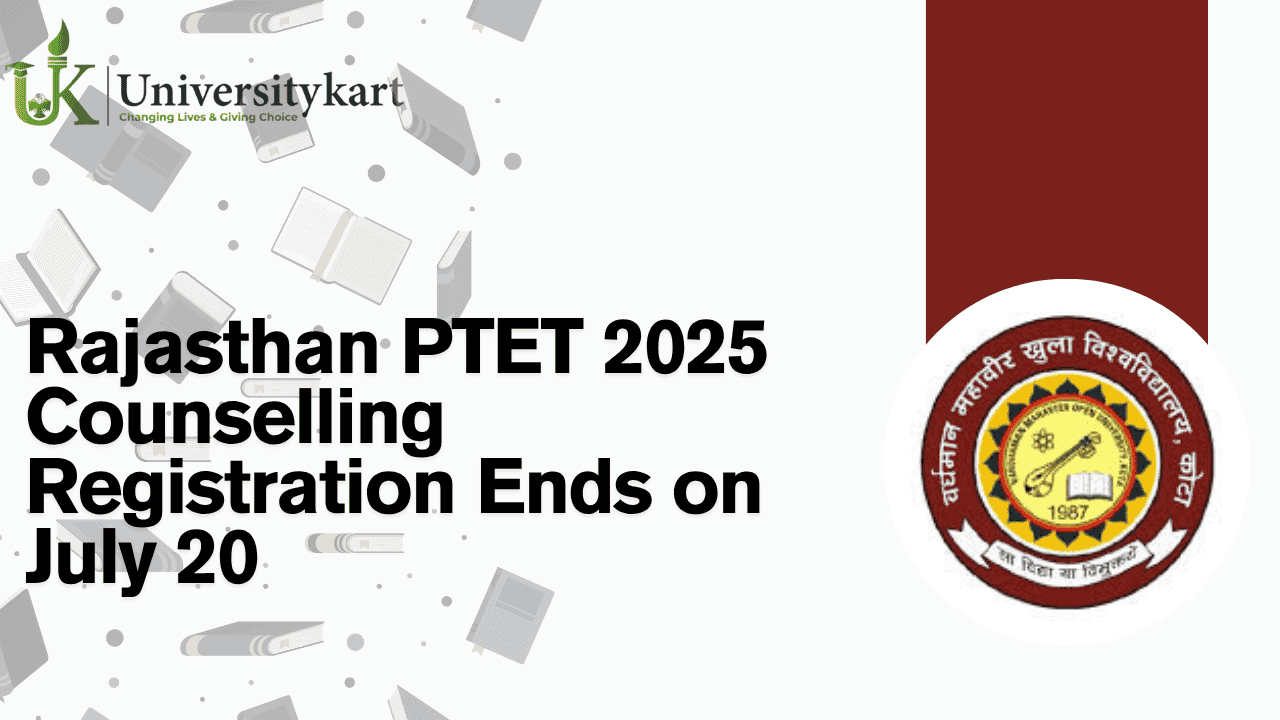 Rajasthan PTET 2025 Counselling Registration Ends on July 20 