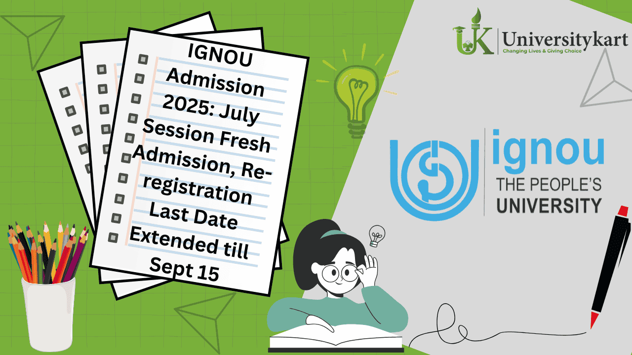 IGNOU Admission 2025: July Session Fresh Admission