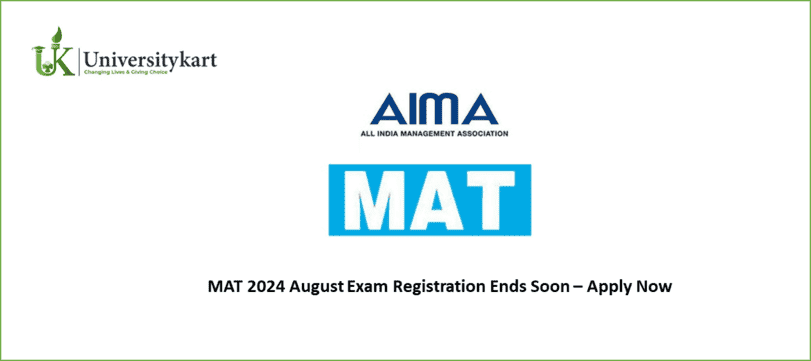 MAT 2024 August Exam Registration Ends Soon
