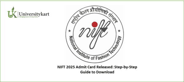 NIFT 2025 Admit Card Released