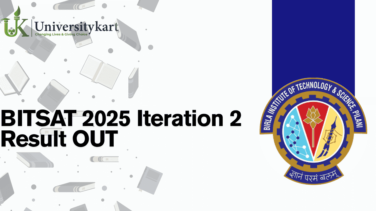 BITSAT 2025 Iteration 2 Result OUT