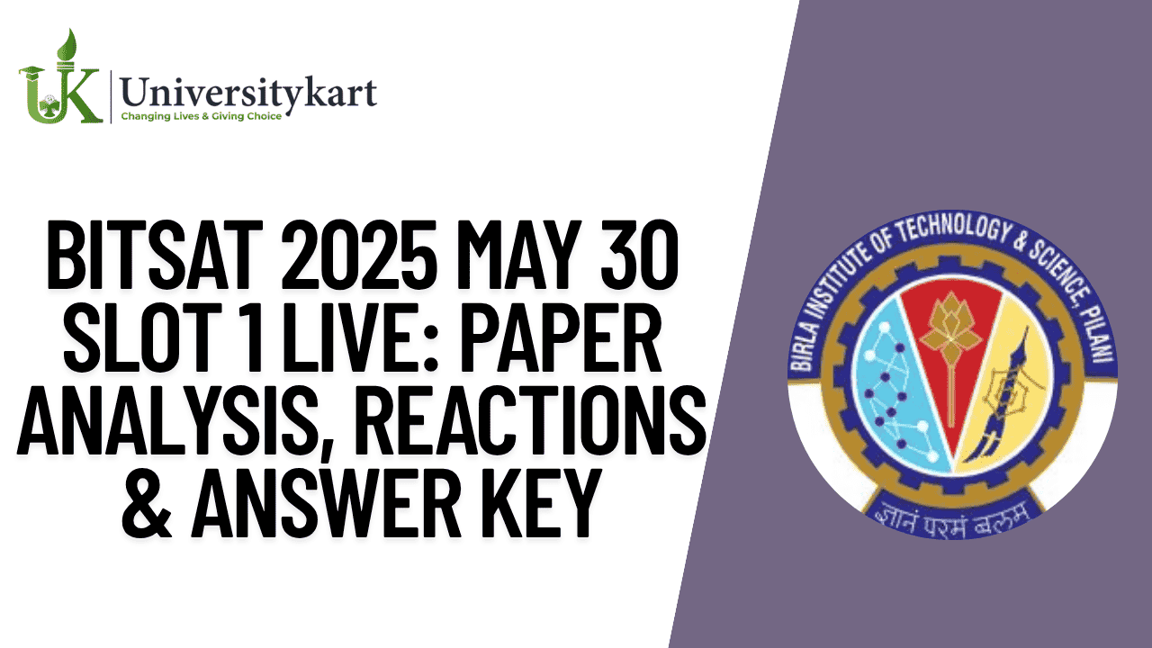 BITSAT 2025 May 30 Slot 1 Live