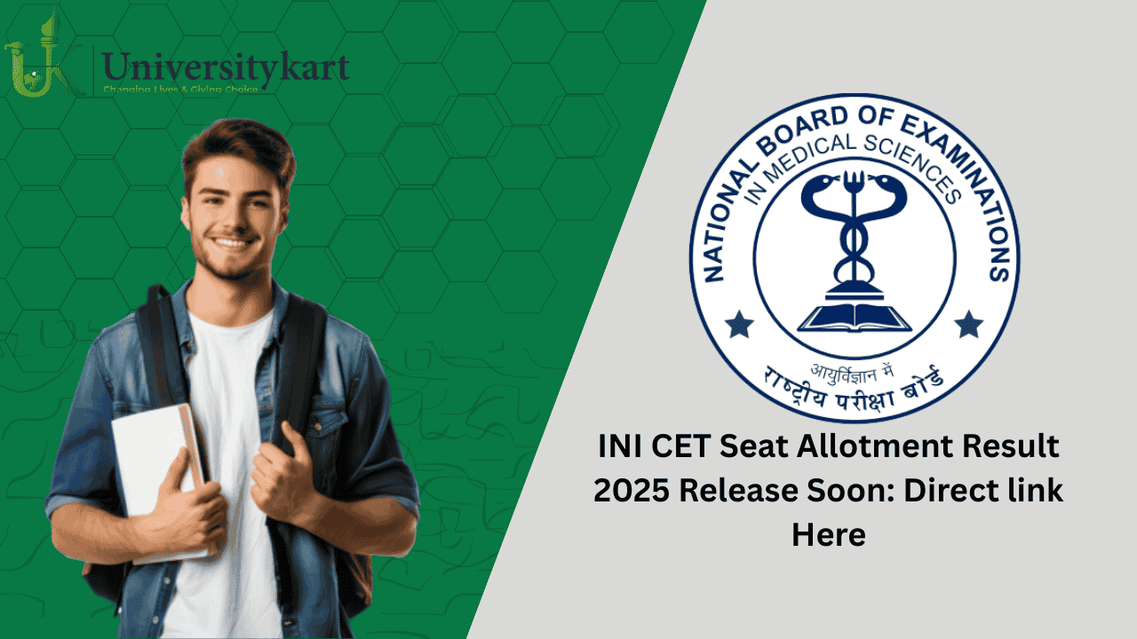 INI CET Seat Allotment Result 2025 Soon