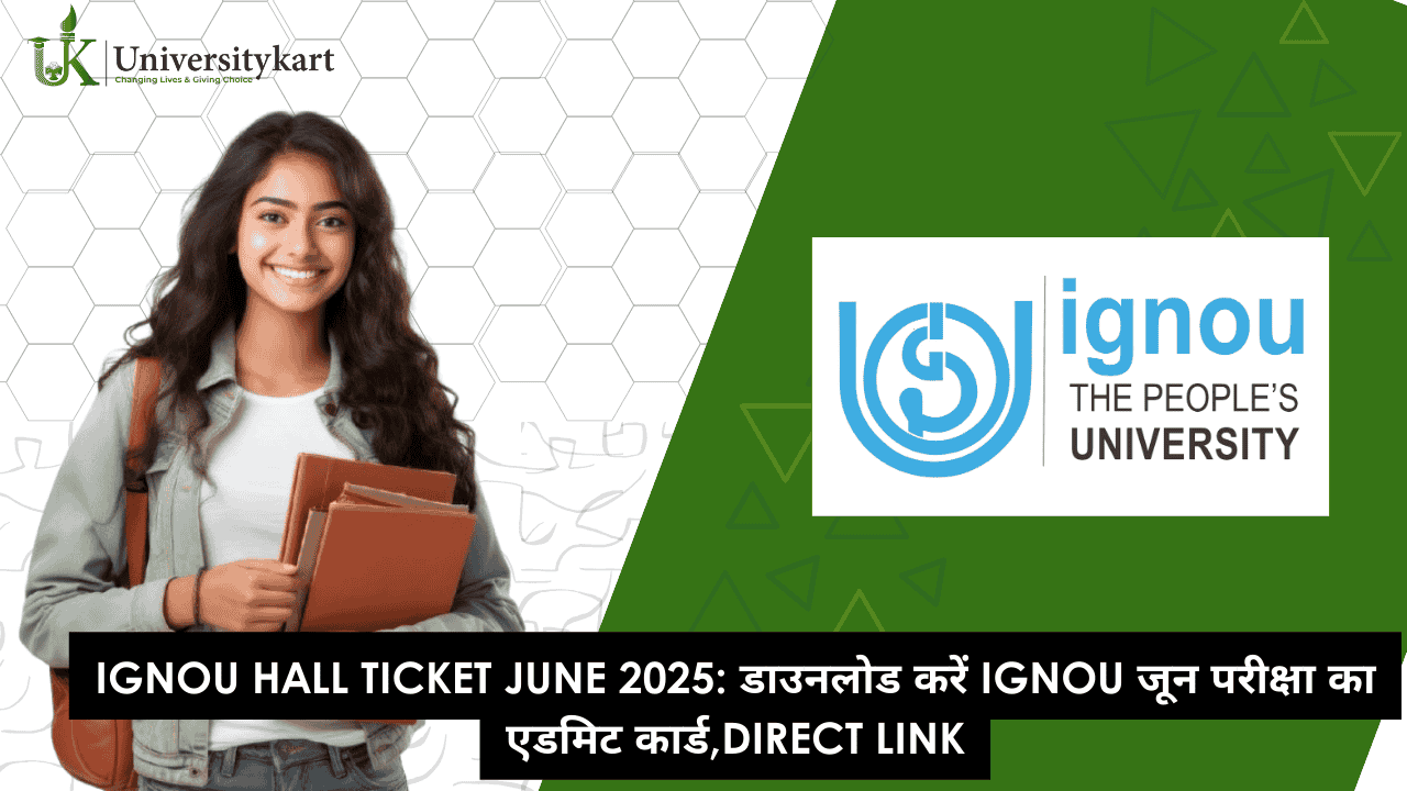 IGNOU Hall Ticket June 2025