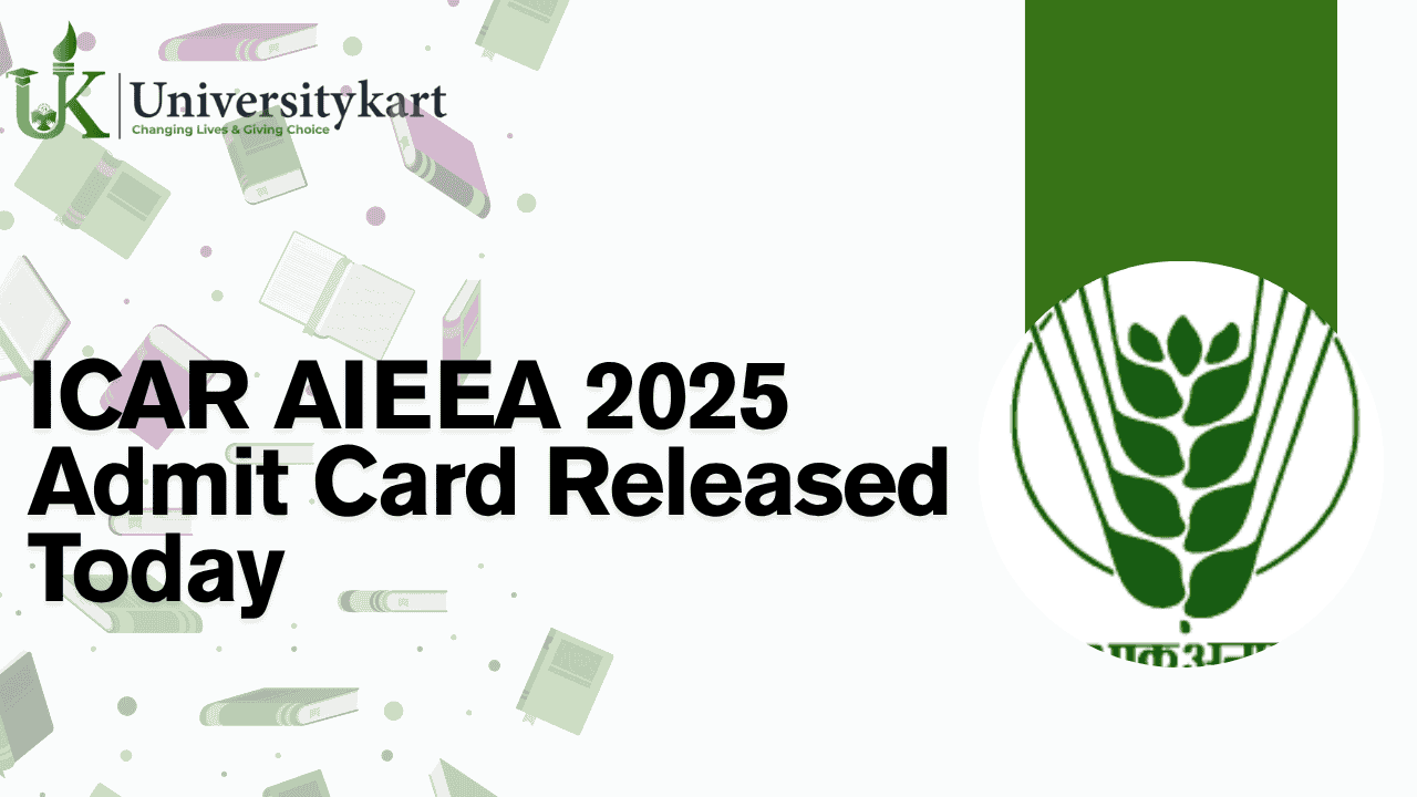 ICAR AIEEA 2025 Admit Card Released Today