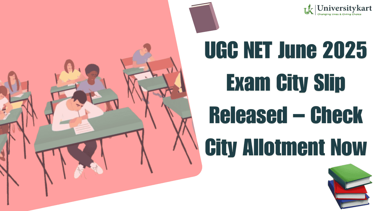 UGC NET June 2025 Exam City Slip