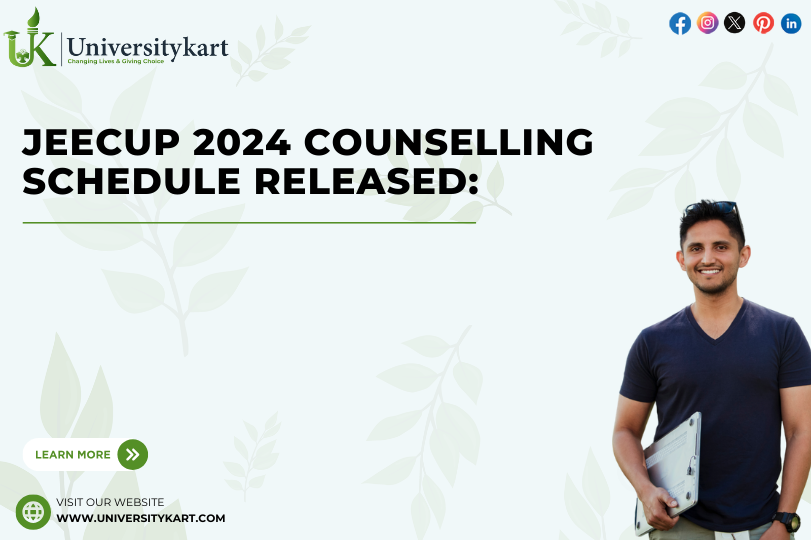 JEECUP 2024 Counselling Schedule Released