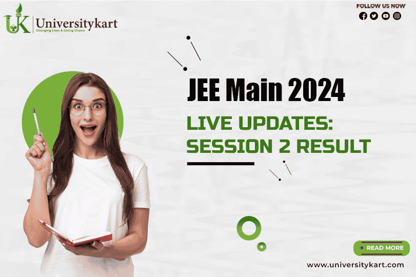 JEE Main 2024 Live Updates: Session 2 Result Date, Link at jee.main.nta.ac.in