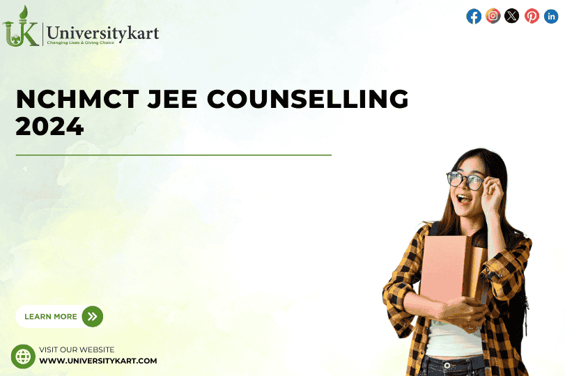NCHMCT JEE Counselling 2024
