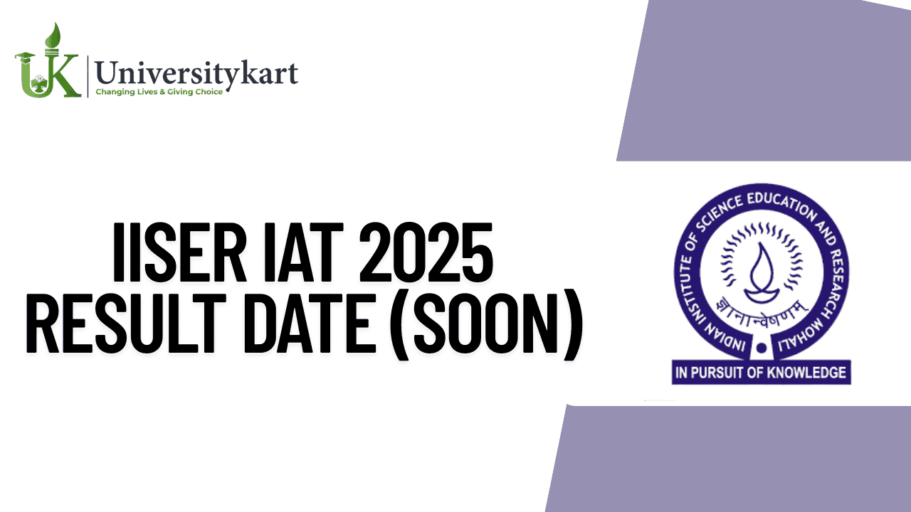 IISER IAT 2025 Result Date (Soon) 