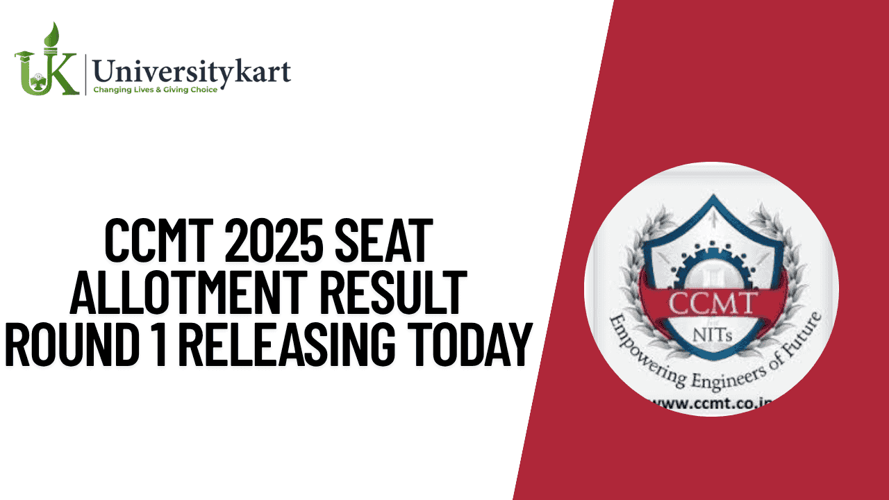 CCMT 2025 Seat Allotment Result Round 1 Releasing Today