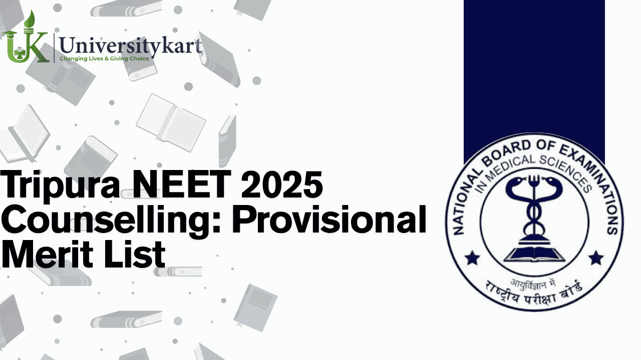 Tripura NEET 2025 Counselling: Provisional Merit List