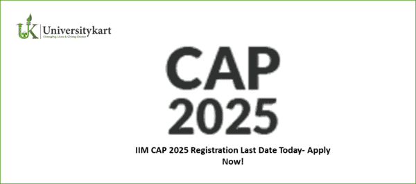 IIM CAP 2025 Registration Ends