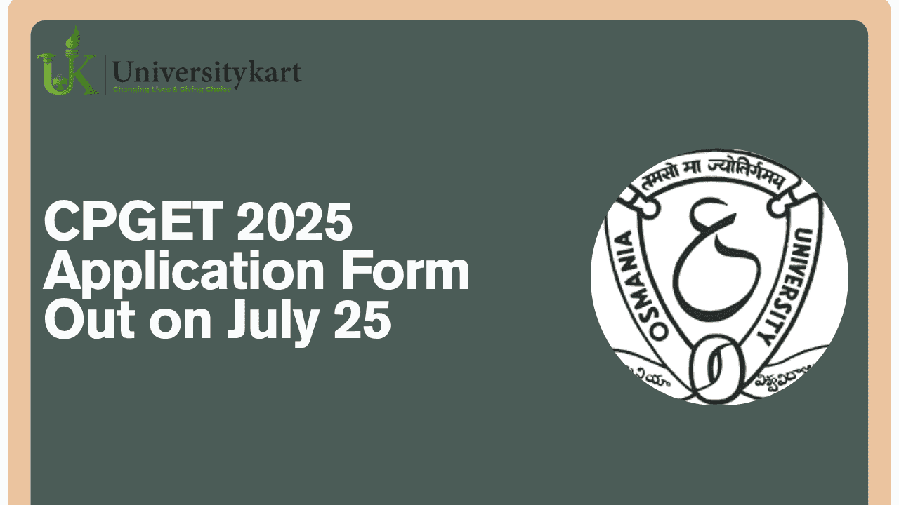 CPGET 2025 Application Form Out on July 25