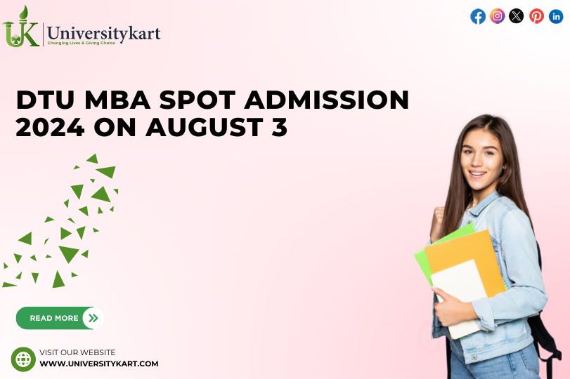 DTU MBA Spot Admission 2024 on August 3