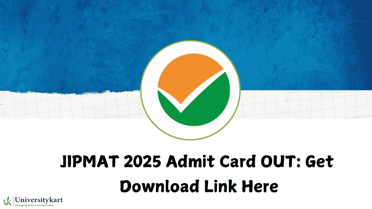 JIPMAT 2025 Admit Card OUT