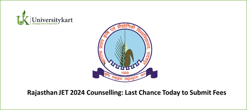 Rajasthan JET 2024 Counselling: Last Chance Today