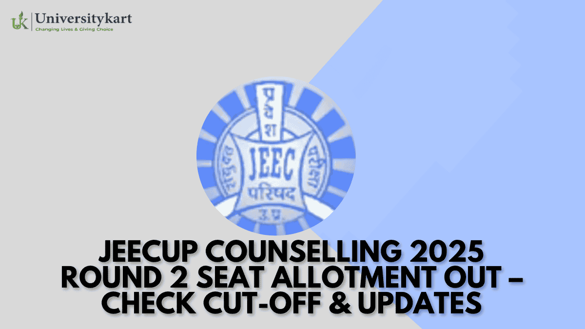 JEECUP Counselling 2025 Round 2
