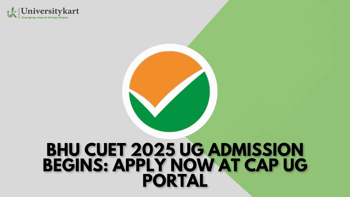 BHU CUET 2025 UG Admission Begins