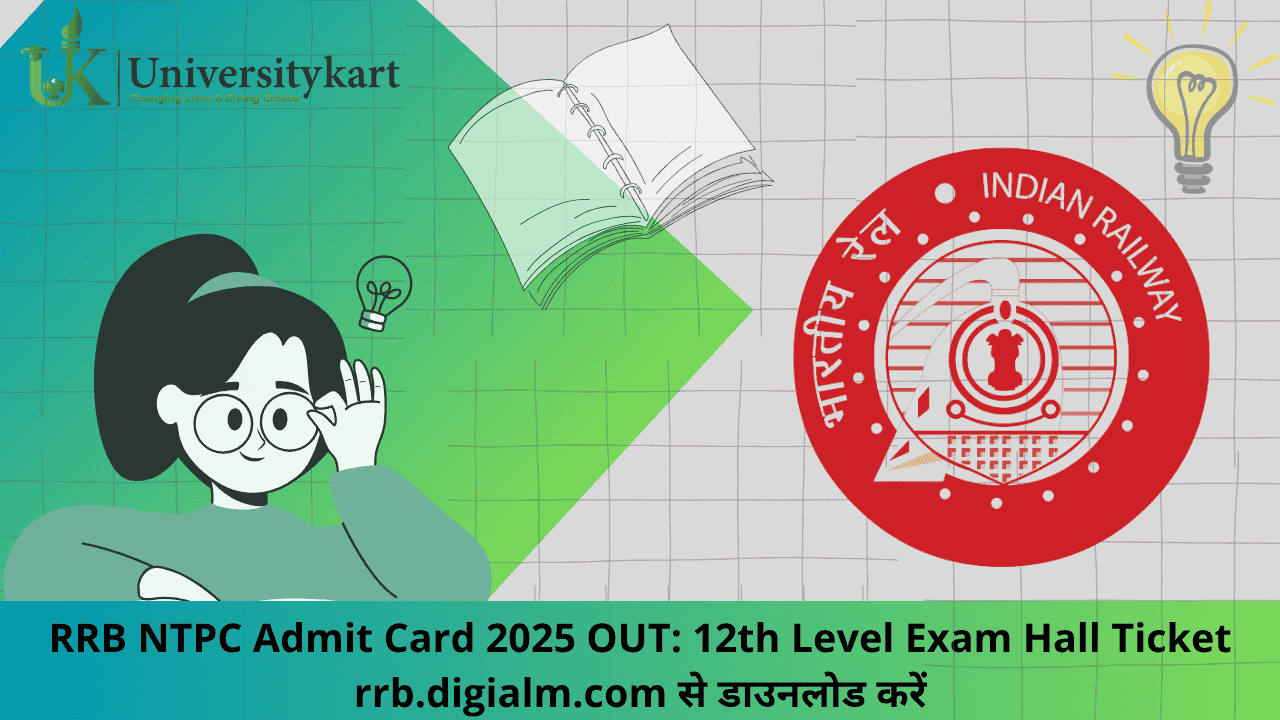 RRB NTPC Admit Card 2025 OUT