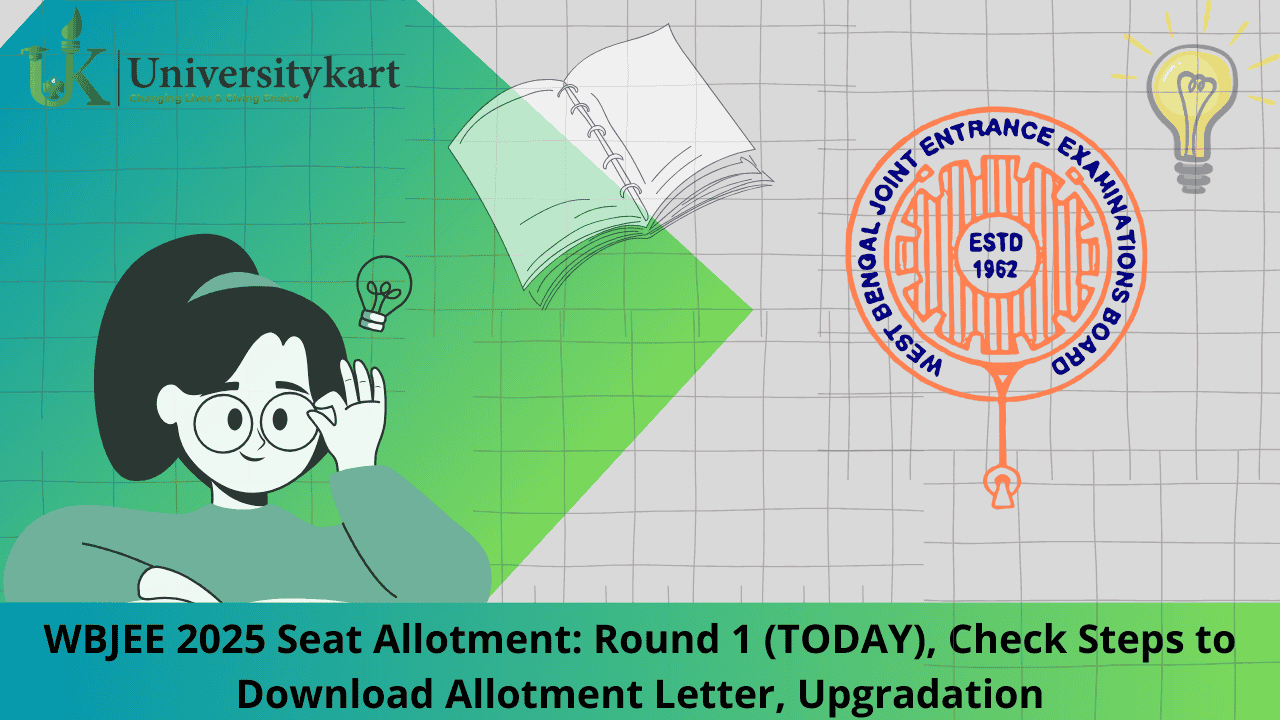 WBJEE 2025 Seat Allotment Round 1 (TODAY)