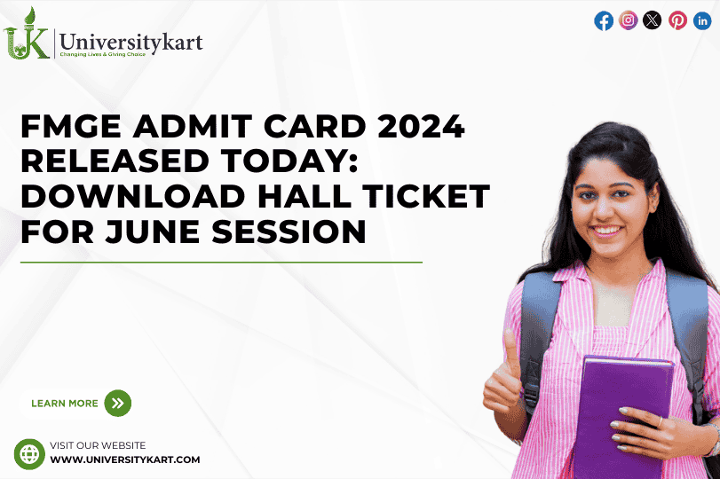 FMGE Admit Card 2024 Released Today