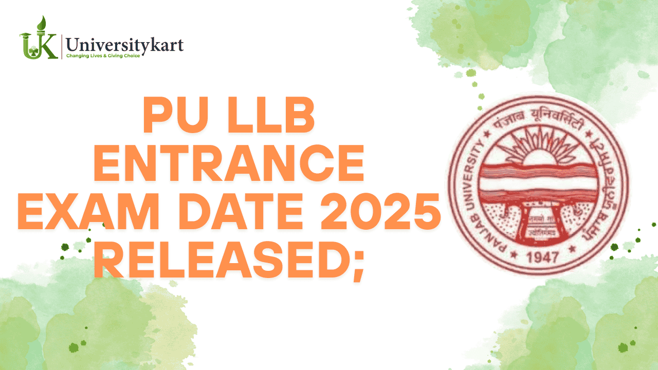 PU LLB Entrance Exam Date 2025 