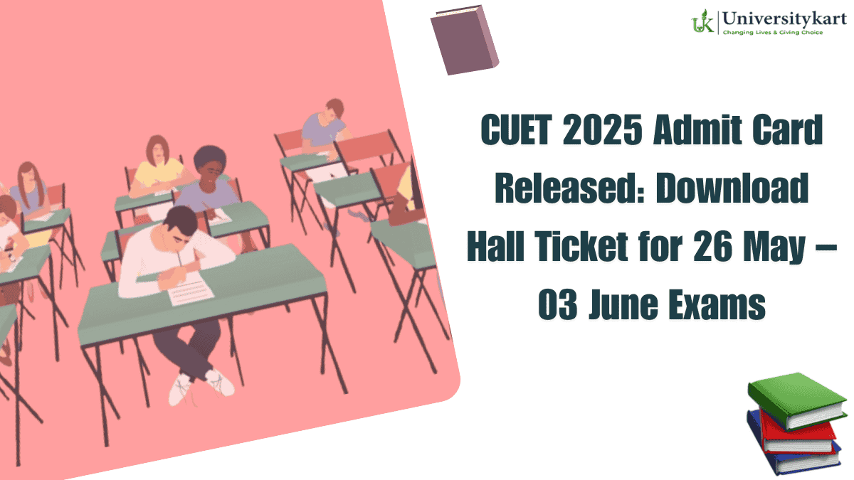 CUET 2025 Admit Card Released