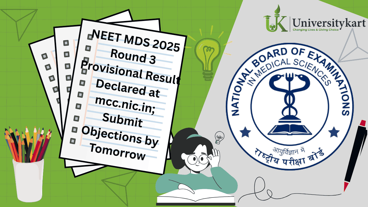 NEET MDS 2025 Round 3 Provisional Result Declared