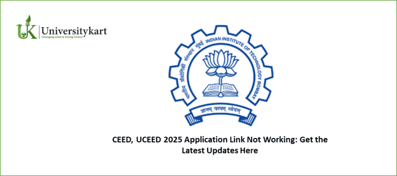 CEED, UCEED 2025 Application Link Not Working