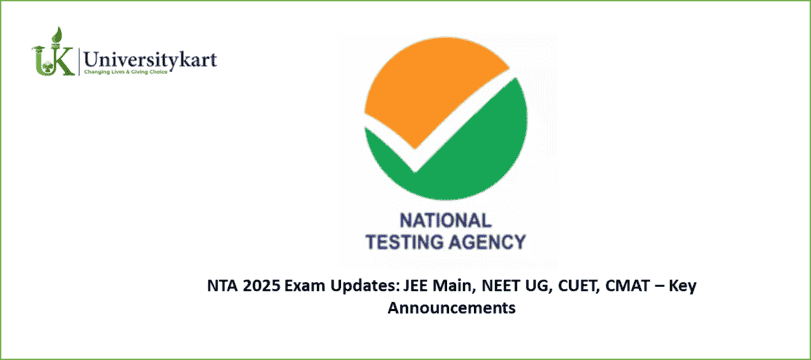 NTA 2025 Exam Updates: JEE Main, NEET UG, CUET, CMAT 