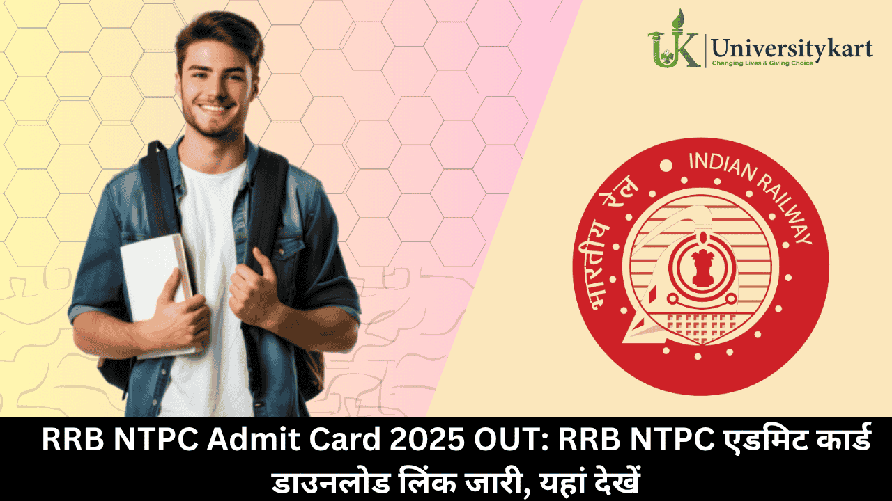 RRB NTPC Admit Card 2025 OUT