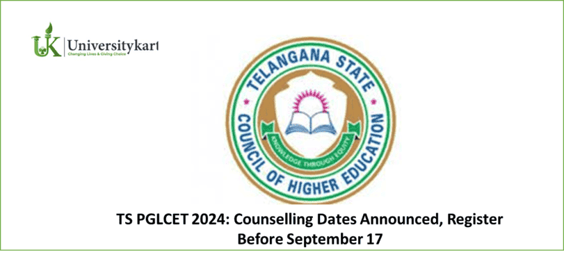 TS PGLCET 2024 Counselling Dates Announced