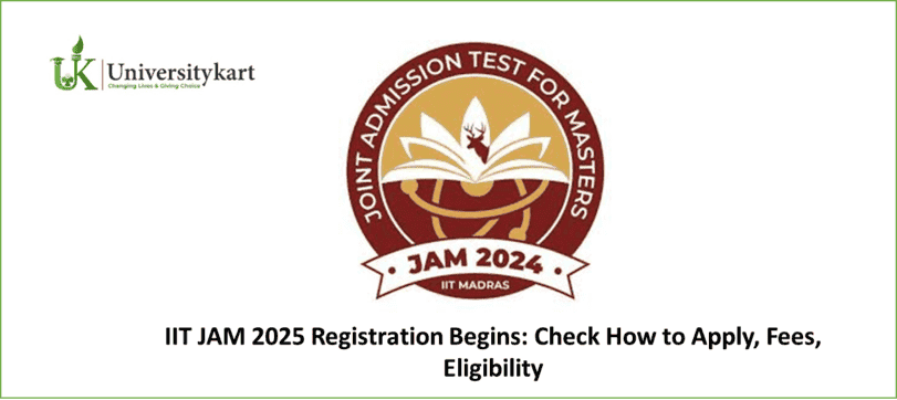 IIT JAM 2025 Registration Begins