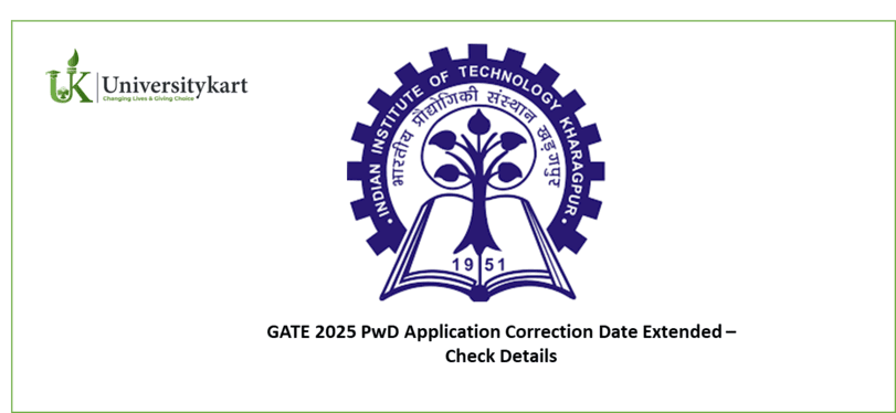 GATE 2025 PwD Application Correction Date Extended