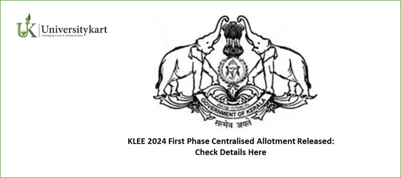 KLEE 2024 First Phase Centralised Allotment Released