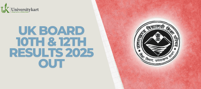 UK Board 10th & 12th Results 2025 Out