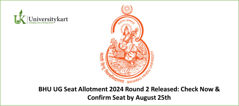 BHU UG Seat Allotment 2024 Round 2 Released