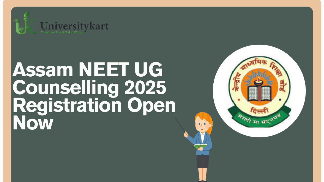 Assam NEET UG Counselling 2025 Registration Open Now