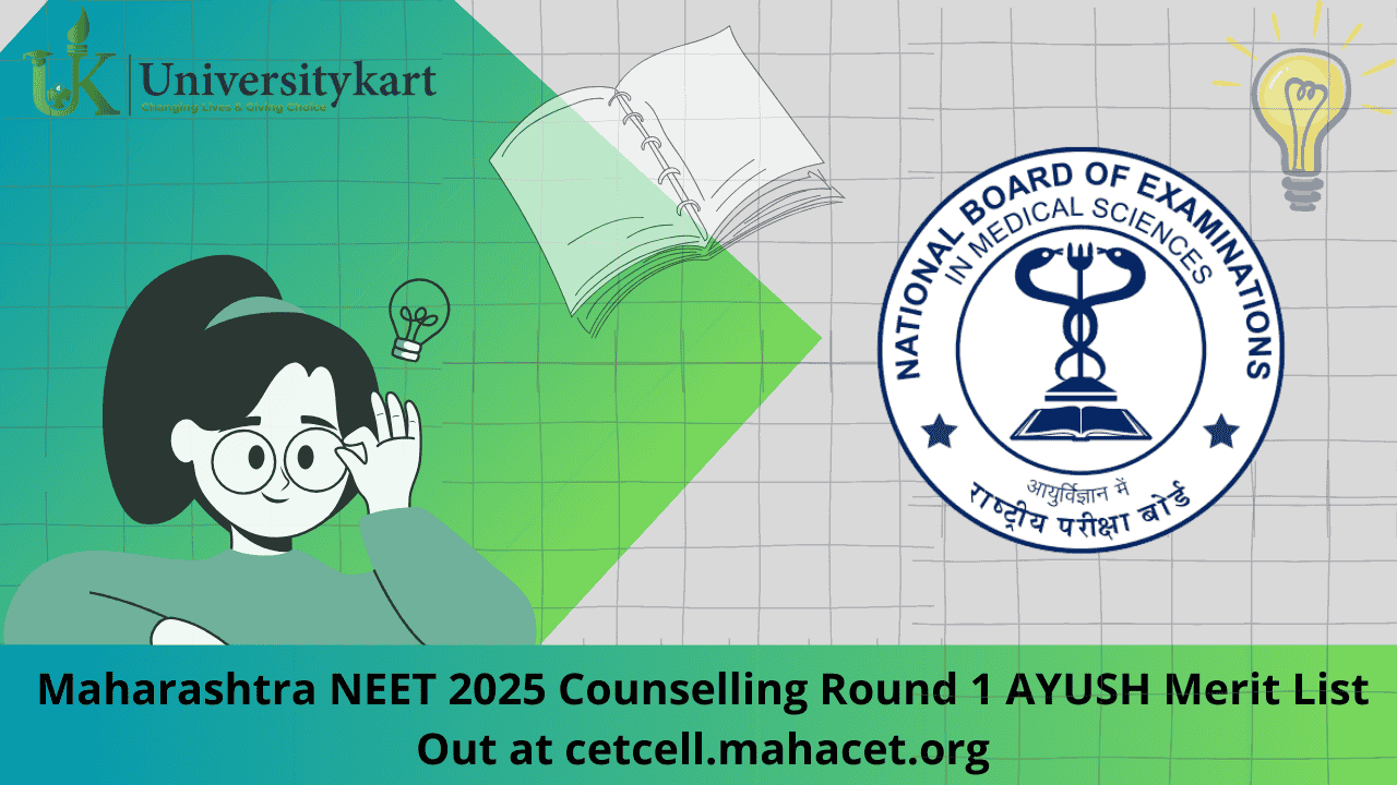 Maharashtra NEET 2025 Counselling Round 1 AYUSH Merit List Out