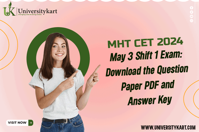 MHT CET 2024 May 3 Shift 1 Exam: Download the Question Paper PDF and Answer Key