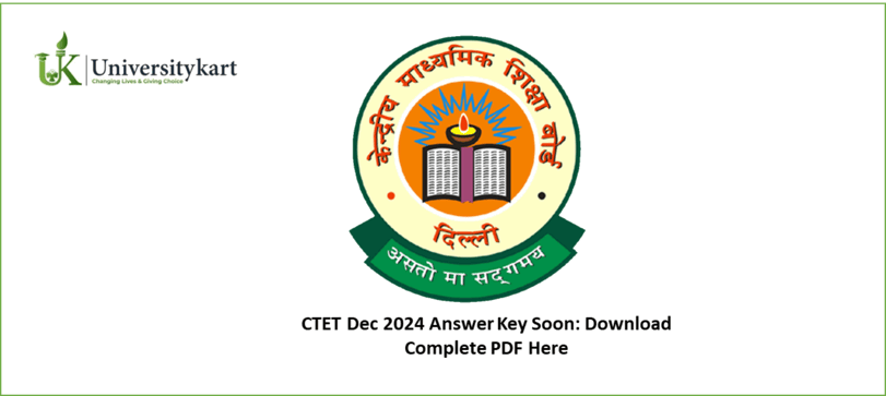 CTET Dec 2024 Answer Key Soon