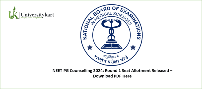 NEET PG Counselling 2024 Round 1 Seat Allotment Released