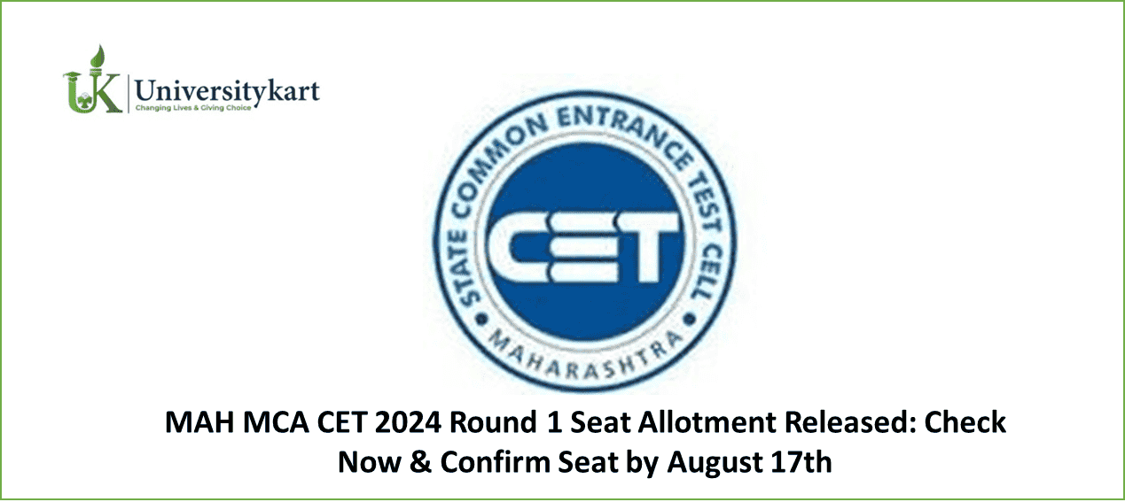 MAH MCA CET 2024 Round 1 Seat Allotment Released