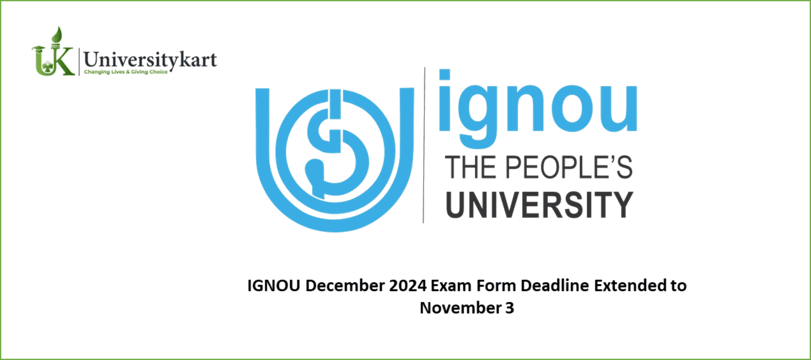 IGNOU December 2024 Exam Form Deadline Extended 