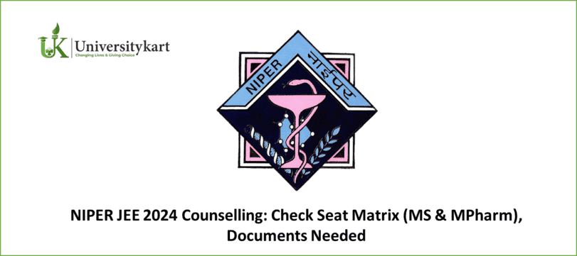 NIPER JEE 2024 Counselling: Check Seat Matrix